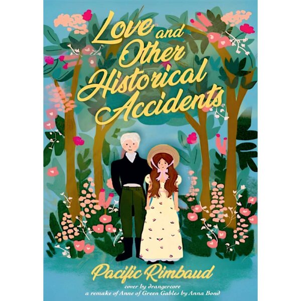 Love and Other Historical Accidents