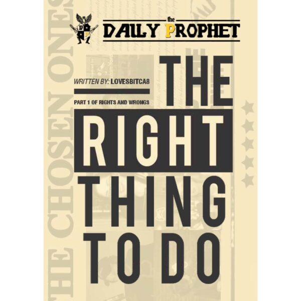 Rights and Wrongs. The Right thing to Do. All the Wrong things